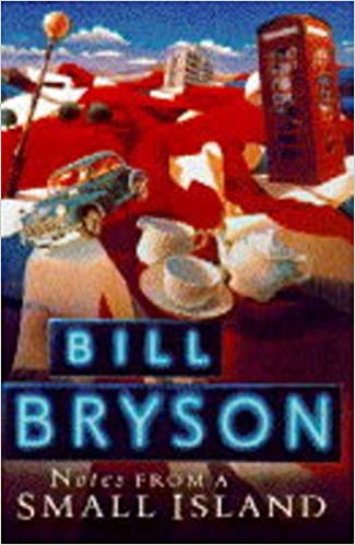 Bill Bryson / Notes from a Small Island (Hardback)