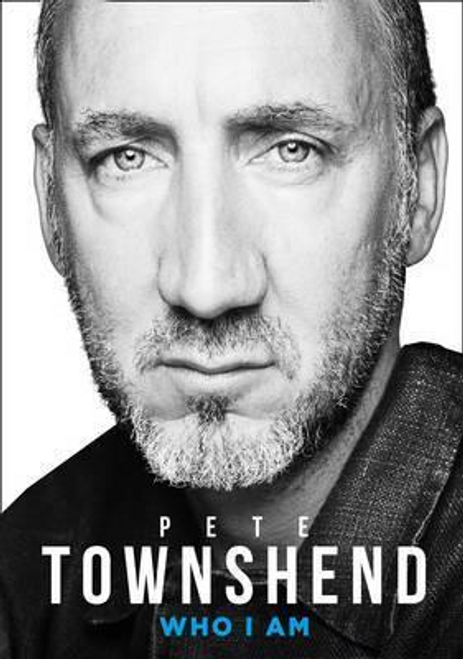 Townshend, Pete / Pete Townshend: Who I am (Hardback)
