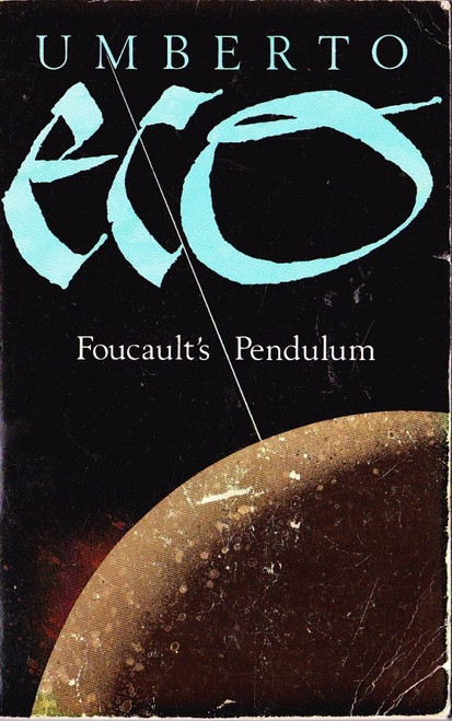 Umberto Eco / Foucault's Pendulum