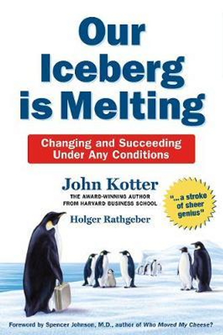 John Kotter / Our Iceberg is Melting (Hardback)