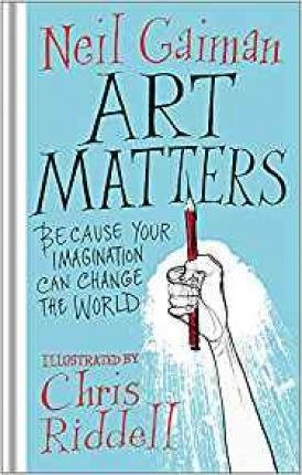 Neil Gaiman / Art Matters (Hardback)