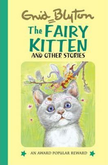 Enid Blyton / The Fairy Kitten and Other Stories (Hardback)