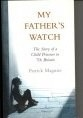 Patrick Maguire / My Father's Watch (Large Paperback)