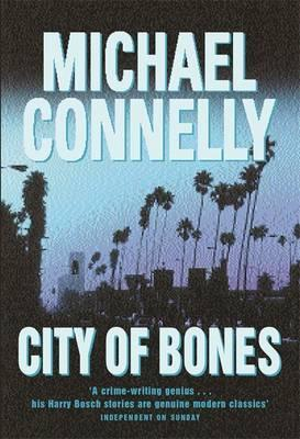 Michael Connelly / City Of Bones (Large Paperback) (Harry Bosch Series - Book 8 )