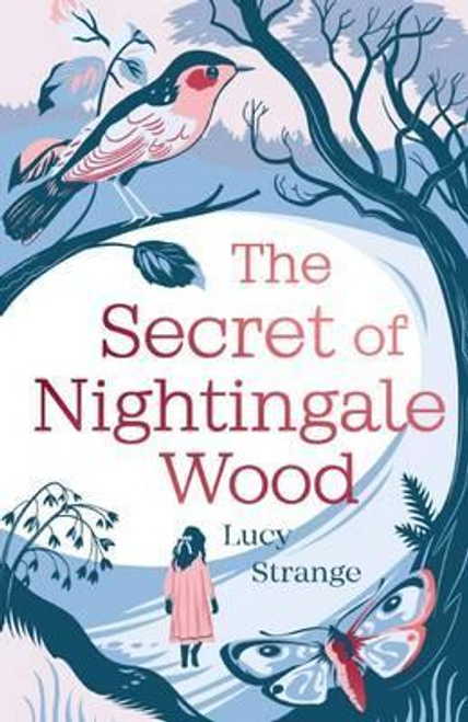 Lucy Strange / The Secret of Nightingale Wood