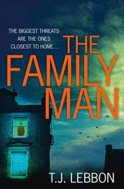 T. J. Lebbon / The Family Man