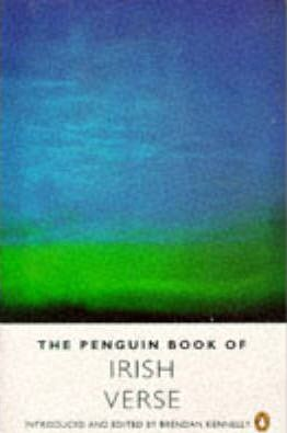 Brendan ( Editor) Kennelly / The Penguin Book of Irish Verse