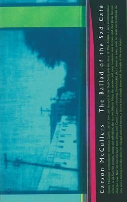 Carson McCullers / The Ballad of the Sad Cafe