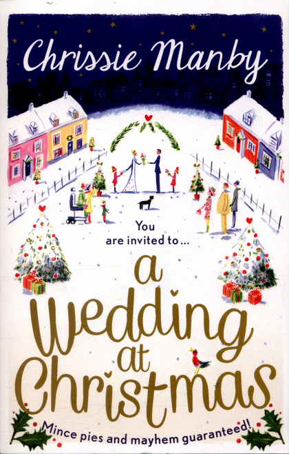 Chrissie Manby / Wedding at Christmas