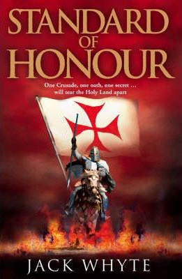 Jack Whyte / Standard of Honour