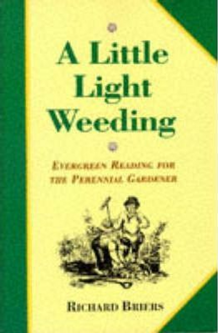 Richard Briers / A Little Light Weeding (Large Paperback)