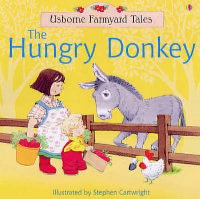 Heather Amery / The Hungry Donkey (Children's Picture Book)