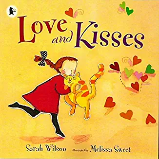 Sarah Wilson / Love and Kisses (Children's Picture Book)