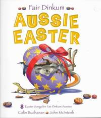 Colin Buchanan / Fair Dinkum Aussie Easter (Children's Picture Book)