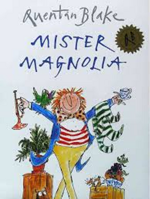 Quentin Blake / Mister Magnolia (Children's Picture Book)