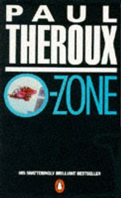 Paul Theroux / O-Zone