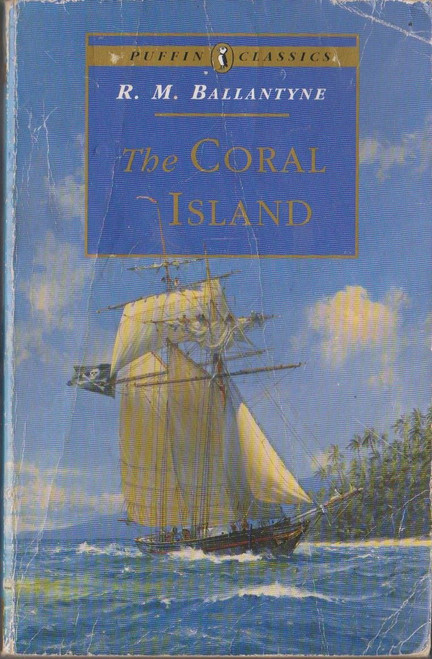 R.M. Ballantyne / The Coral Island