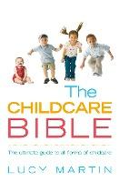 Lucy Martin / The Childcare Bible (Large Paperback)