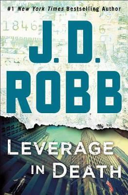 J. D. Robb / Leverage in Death (Hardback)