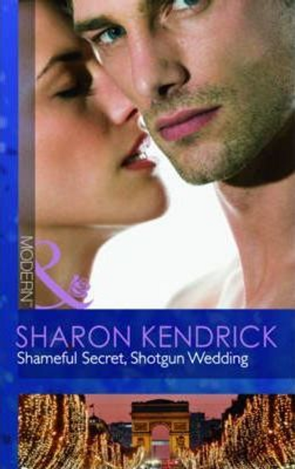 Mills & Boon / Modern / Shameful Secret, Shotgun Wedding