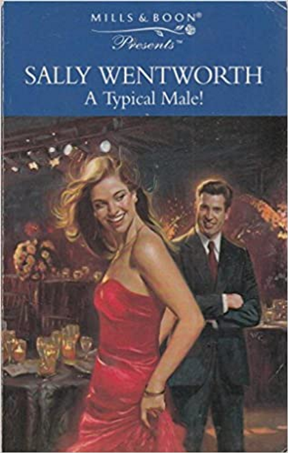 Mills & Boon / Presents / A Typical Male!