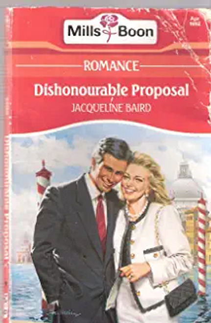 Mills & Boon / Romance / Dishonourable Proposal