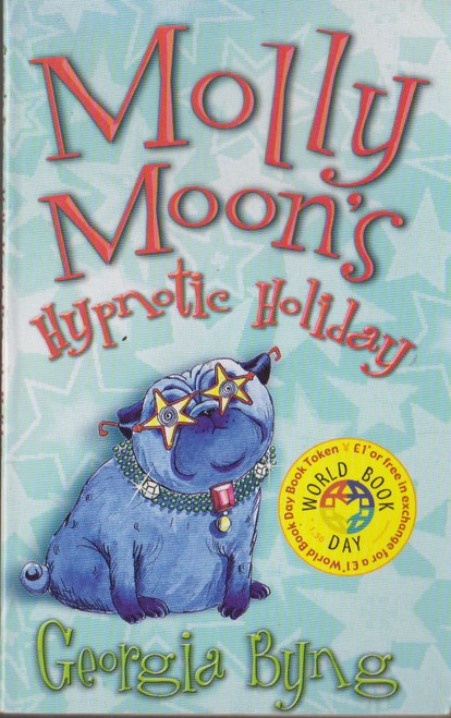Georgia Byng / Molly Moons Hypnotic Holiday