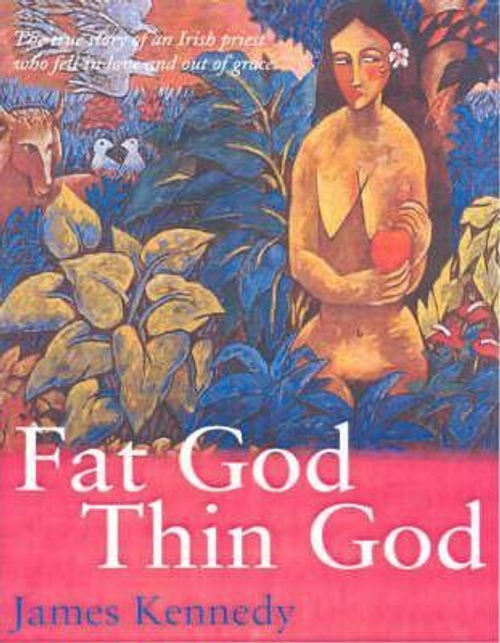 James Kennedy / Fat God, Thin God