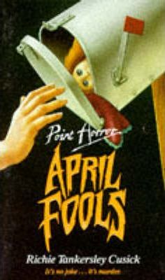Richie Tankersley Cusick / April Fools