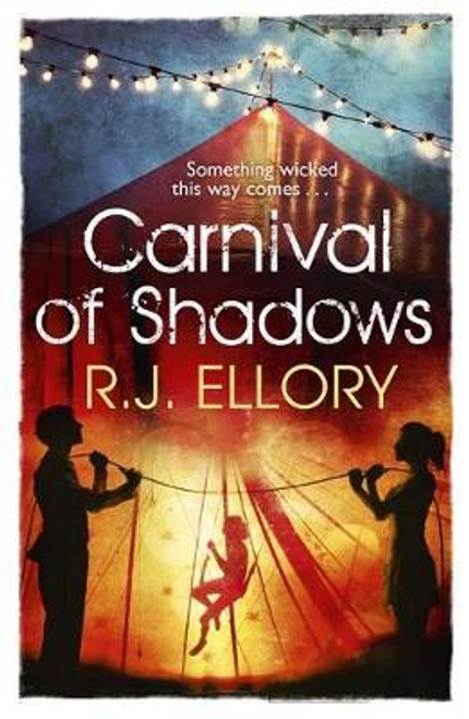 R. J. Ellory / Carnival of Shadows