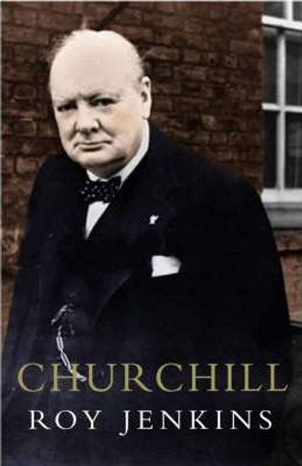 Roy Jenkins / Churchill : A Biography (Hardback)