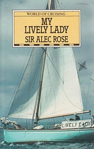 Alec Rose / My Lively Lady (Large Paperback)