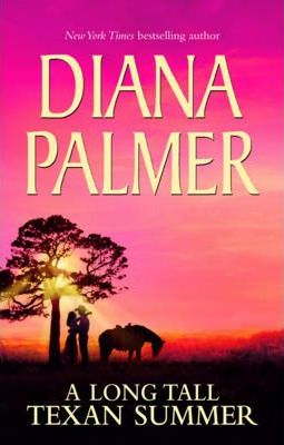 Diana Palmer / A Long Tall Texan Summer