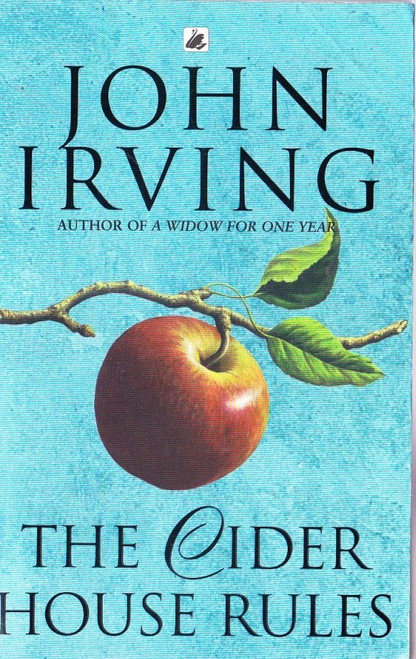 John Irving / The Cider House Rules John Irving / The Cider House Rules