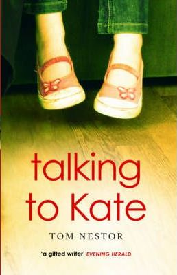 Tom Nestor / Talking to Kate