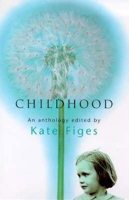 Kate Figes / Childhood (Hardback)