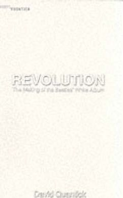 David Quantick / Revolution: making of the Beatles' White Album (Large Paperback)