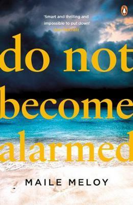 Maile Meloy / Do Not Become Alarmed