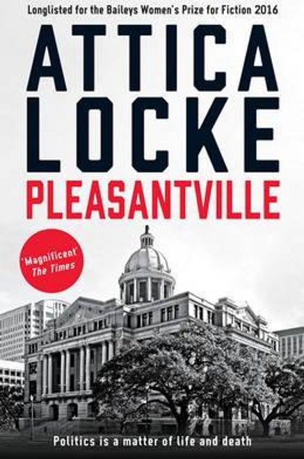 Attica Locke / Pleasantville