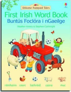 Heather Amery / Farmyard Tales : First Irish Word Book