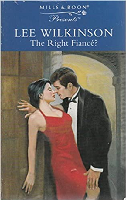 Mills & Boon / The Right Fiance?