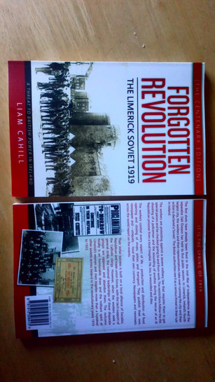 SIGNED copies of Liam Cahill's book Forgotten Revolution : Limerick Soviet 1919 - now available  SIGNED copies of Liam Cahill's book Forgotten Revolution : Limerick Soviet 1919 - now available
