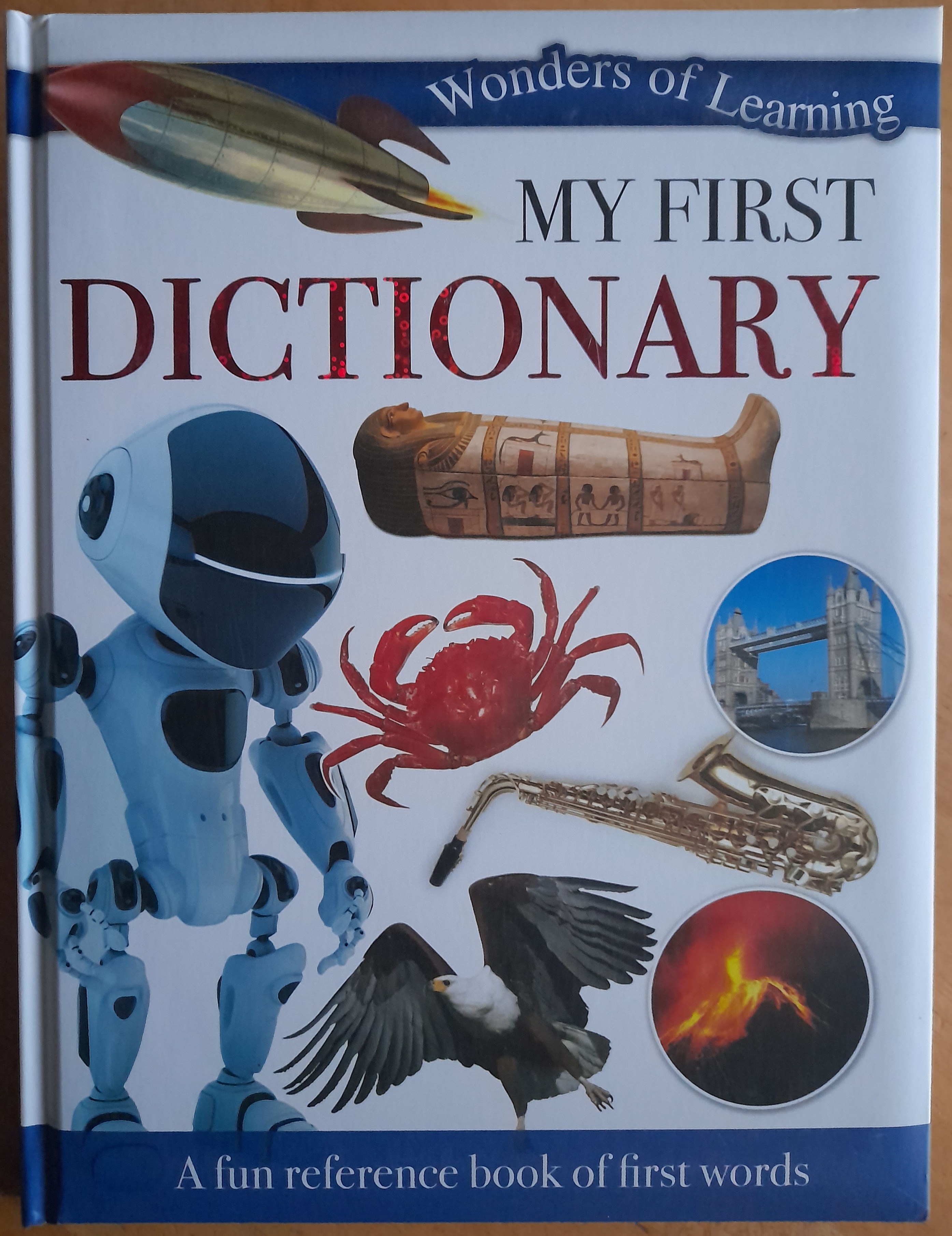 My First Dictionary Wonders of Learning HB Illustrated Ages 68