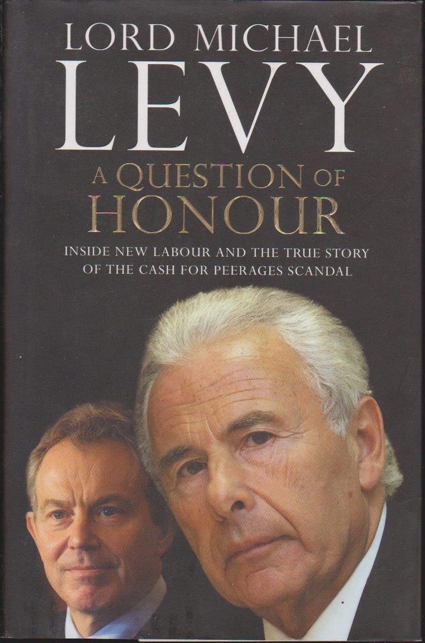 Lord Michael Levy / A Question of Honour (Signed by the Author) -  
