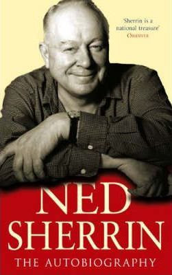 Ned Sherrin / Ned Sherrin The Autobiography