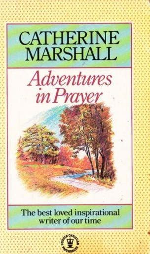 Marshall Catherine Adventures In Prayer Thebookshop Ie