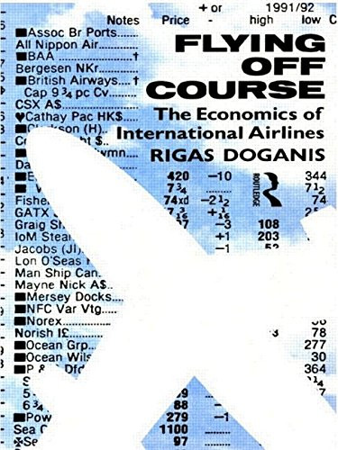 Rigas Doganis / Flying Off Course: The Economics of International