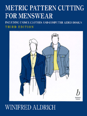 Winifred Aldrich / Metric Pattern Cutting for Menswear Including