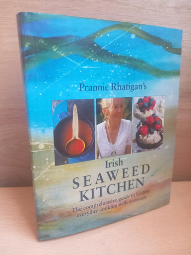 Prannie Rhatigan - Irish Seaweed Kitchen - HB - 2009