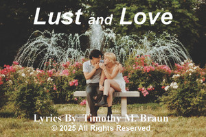 Lust and Love - Country/Western Song Lust and Love - Country/Western Song